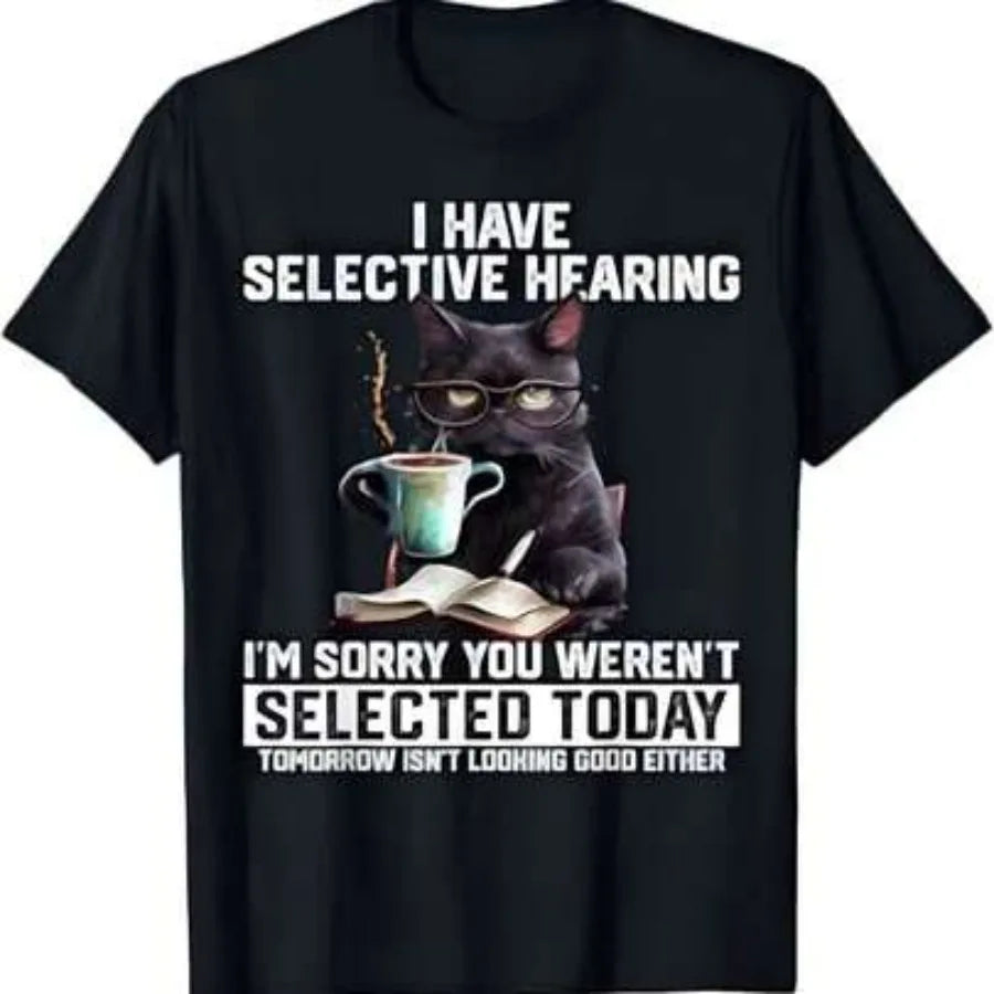 I Have Selective Hearing" Sassy Black Cat Graphic T-Shirt
